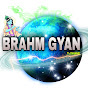 Brahm Gyan 009