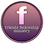 friends fellowship ministry