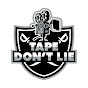 Tape Don't Lie
