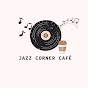 Jazz Corner Cafe