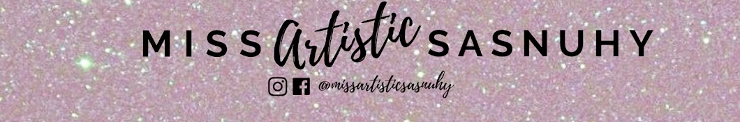 MissArtisticSasnuhy Banner