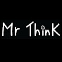 Mr Think