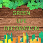 Green Life Decoration