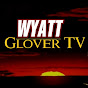 Wyatt Glover TV