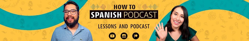 How to Spanish Lessons & Podcast Banner