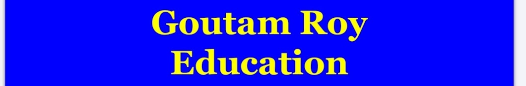 Goutam Roy Education