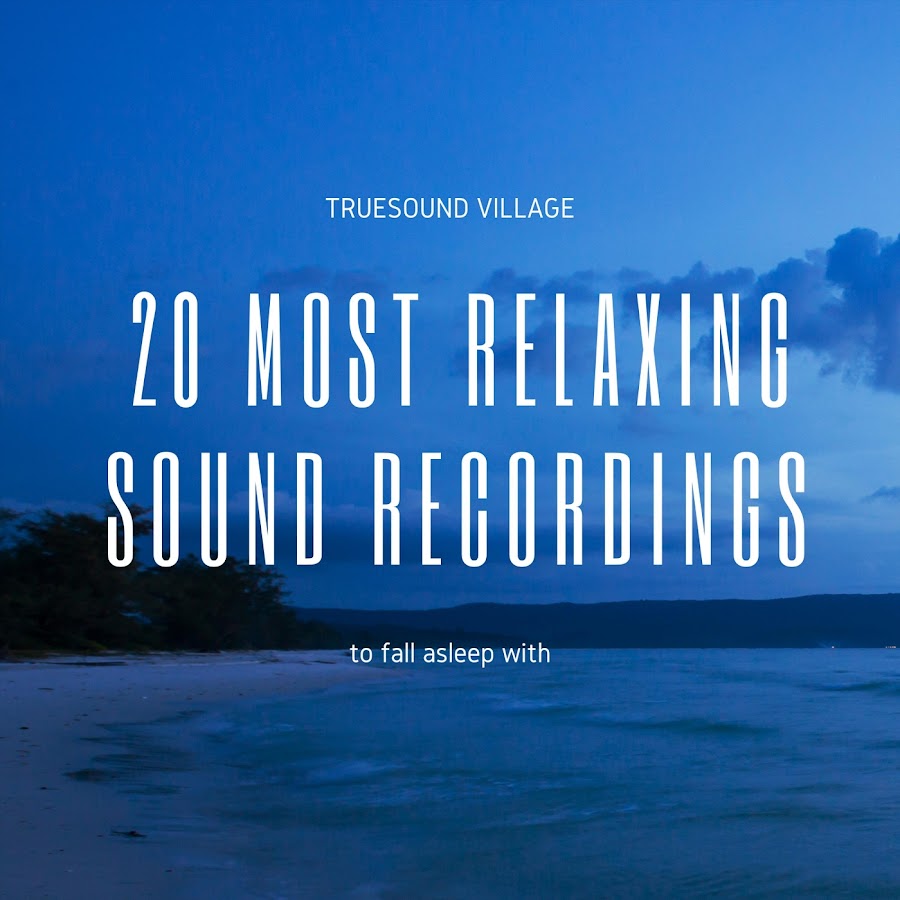 20 Most Relaxing Sounds to Fall Asleep With - YouTube