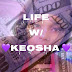 Life w/ Keosha 