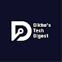 Dikho's Tech Digest