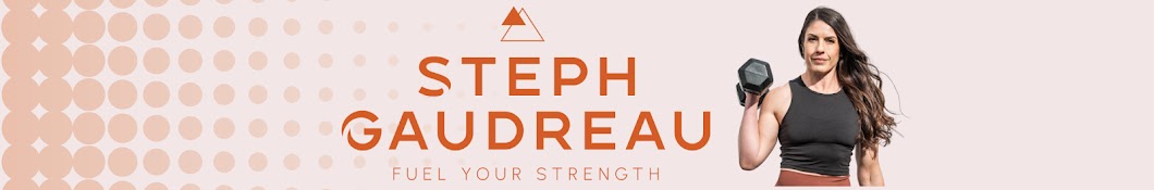 Steph Gaudreau - Fuel Your Strength 