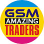 Gsm Amazing Traders 731K view