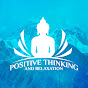 Positive Thinking and Relaxation