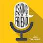 Asking For A Friend with TalkDoc Podcast