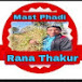 Mast Pahadi Rana Thakur