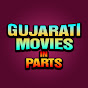 Gujarati Movies in Parts