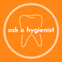 Ask A Hygienist