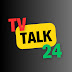 TV Talk 24