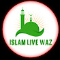 Islam Live Waz