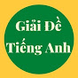 Giải Đề Tiếng Anh