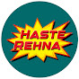 Haste Rehna