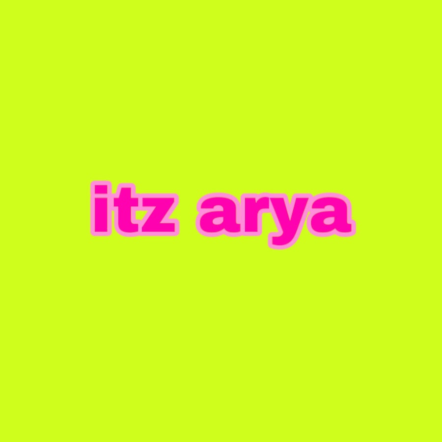 Itz Arya Youtube