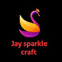 Jay sparkle craft