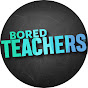 Bored Teachers