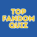 Top Fandom Quiz