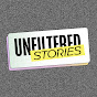 Unfiltered Stories