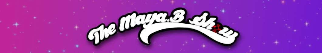 The Maya.B Show Banner