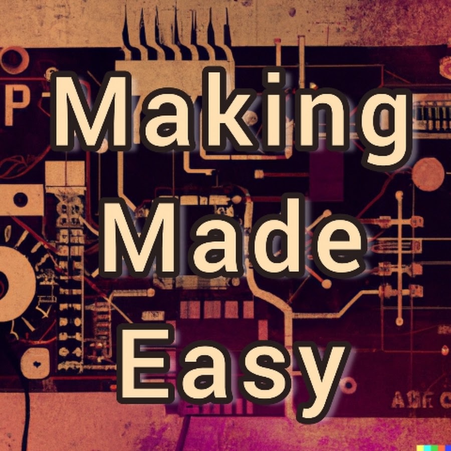 Making Made Easy Youtube