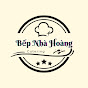 Bếp Nhà Hoàng