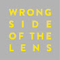 Wrong Side Of The Lens