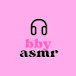 bby asmr