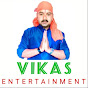 Vikas entertainment