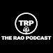 The Rao Podcast (TRP)