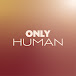 Only Human