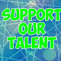 Support Our Talents