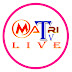 Matri Tv Live