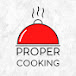 Proper Cooking