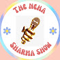 The Neha Sharma Show