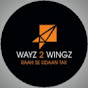 WAYZ2WINGZ