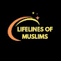 Lifelines Of Muslims