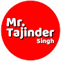 Mr.Tajinder Singh