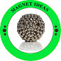 Magnet Ideas