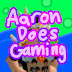 Aaron Does Gaming