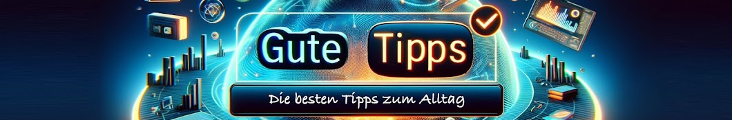 Gute Tipps