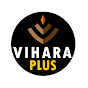 Vihara Plus