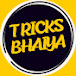 Tricks Bhaiya