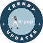 Kpop Trendy Updates 